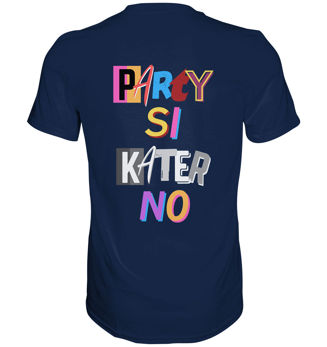 Elo E Elo O (Party Si, Kater No) - Beidseitig bedrucktes Classic Shirt